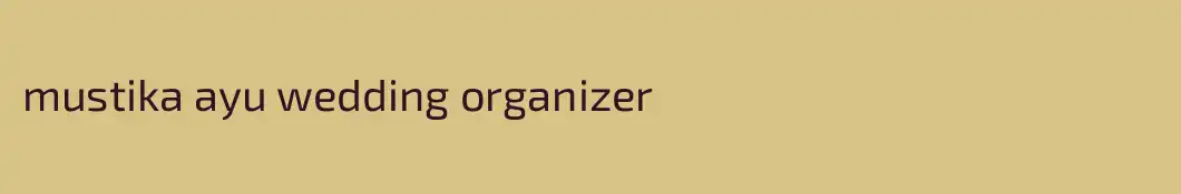 mustika ayu wedding organizer